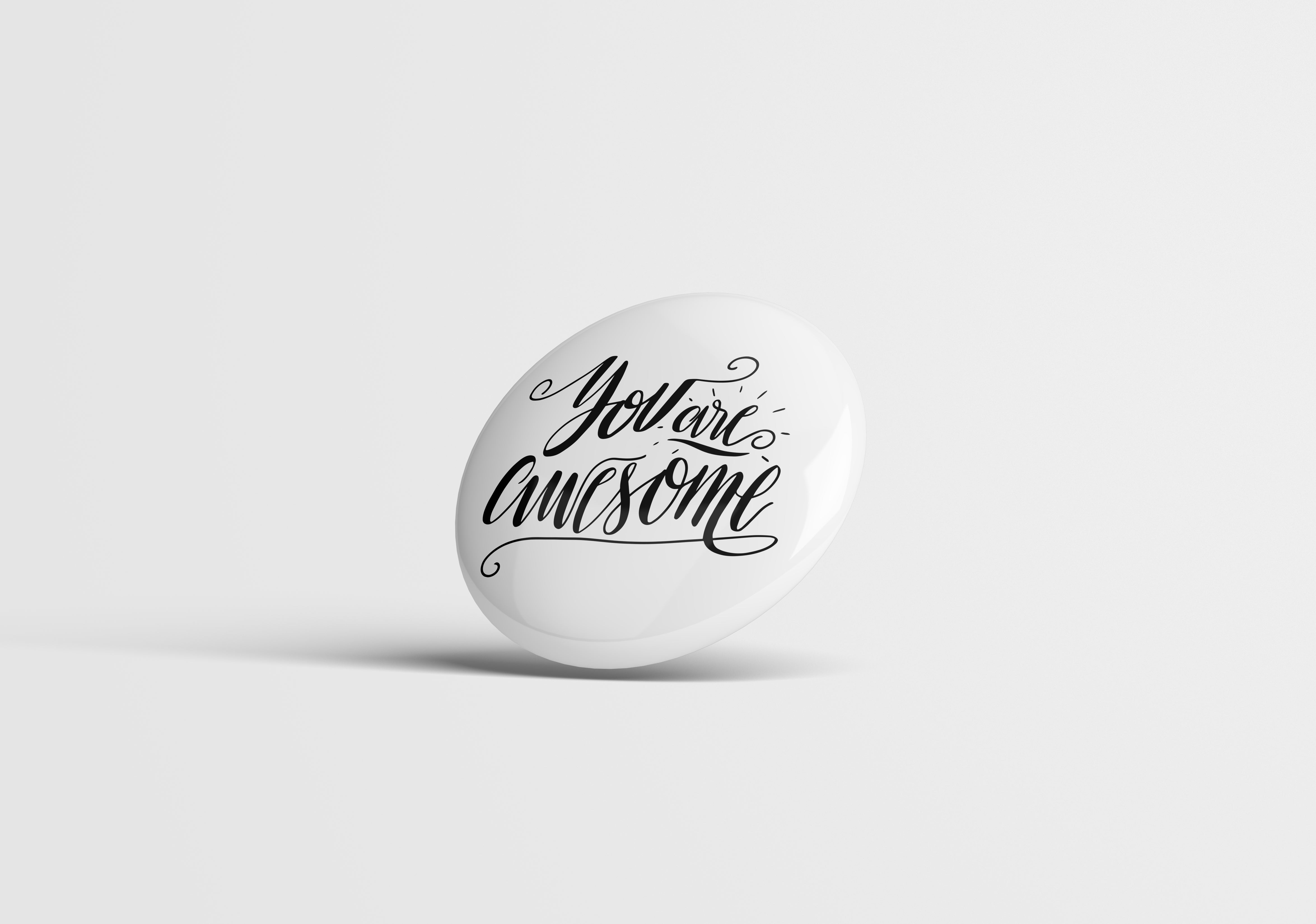 Printed Button Badge - You Are Awesome